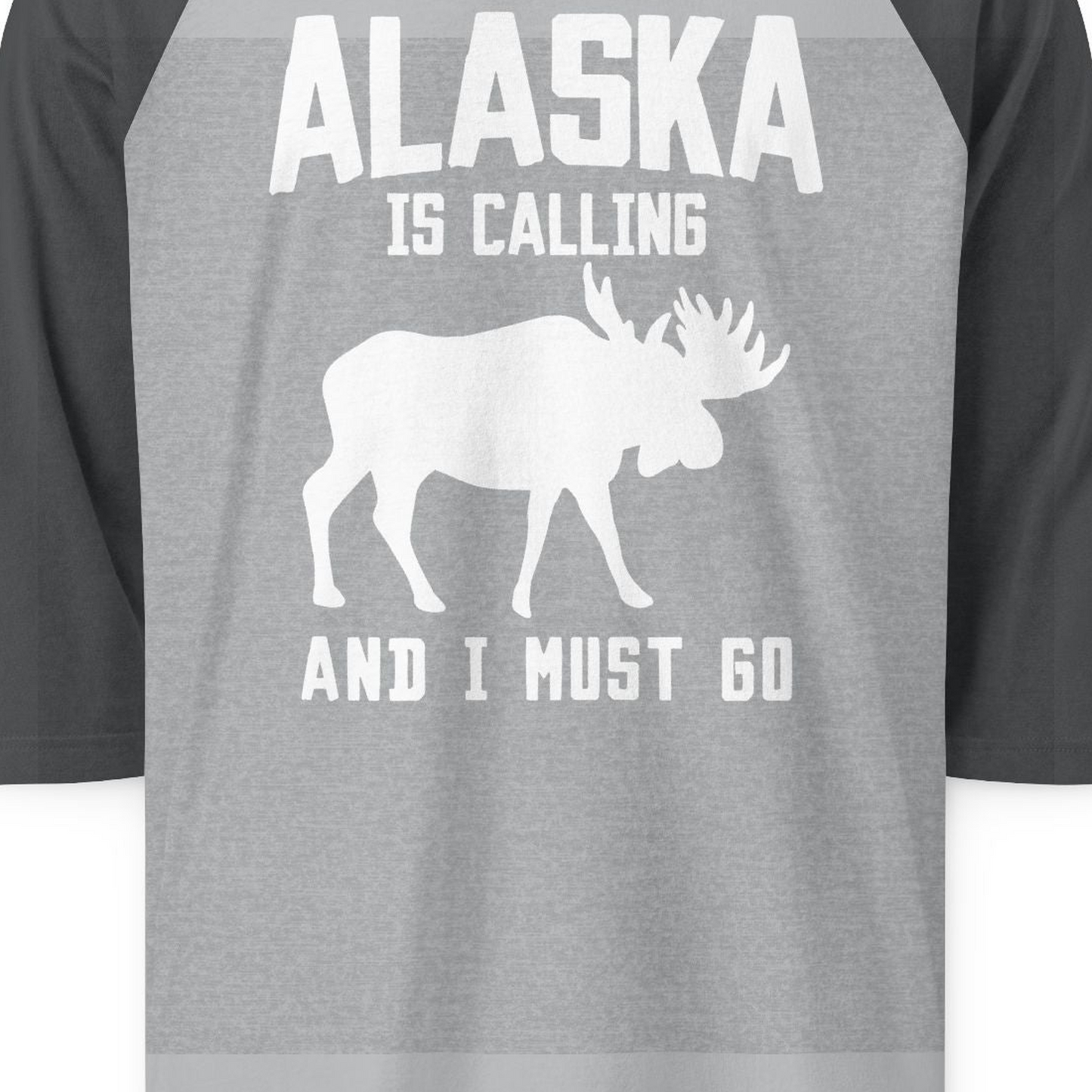 Alaska Is Calling Moose Silhouette Shirt 3/4 Sleeve Raglan Shirt – Heather Grey/Heather Charcoal – Alaska Cruise Shirts Close Up