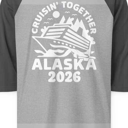 Cruisin Together Alaska Cruise Shirt 3/4 Sleeve Raglan Shirt – Heather Grey/Heather Charcoal – Alaska Cruise Shirts Close Up