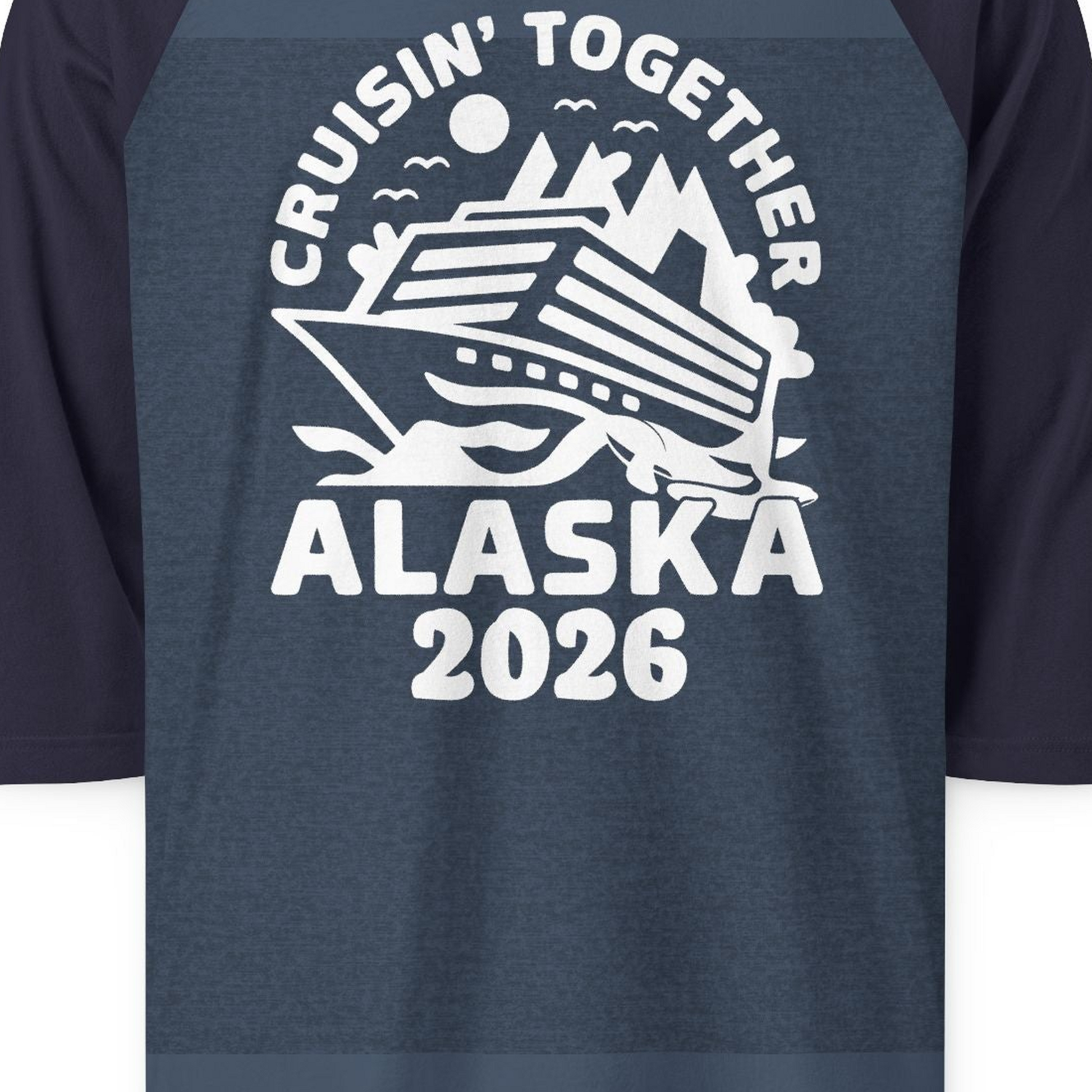 Cruisin Together Alaska Cruise Shirt 3/4 Sleeve Raglan Shirt – Heather Denim/Navy – Alaska Cruise Shirts Close Up
