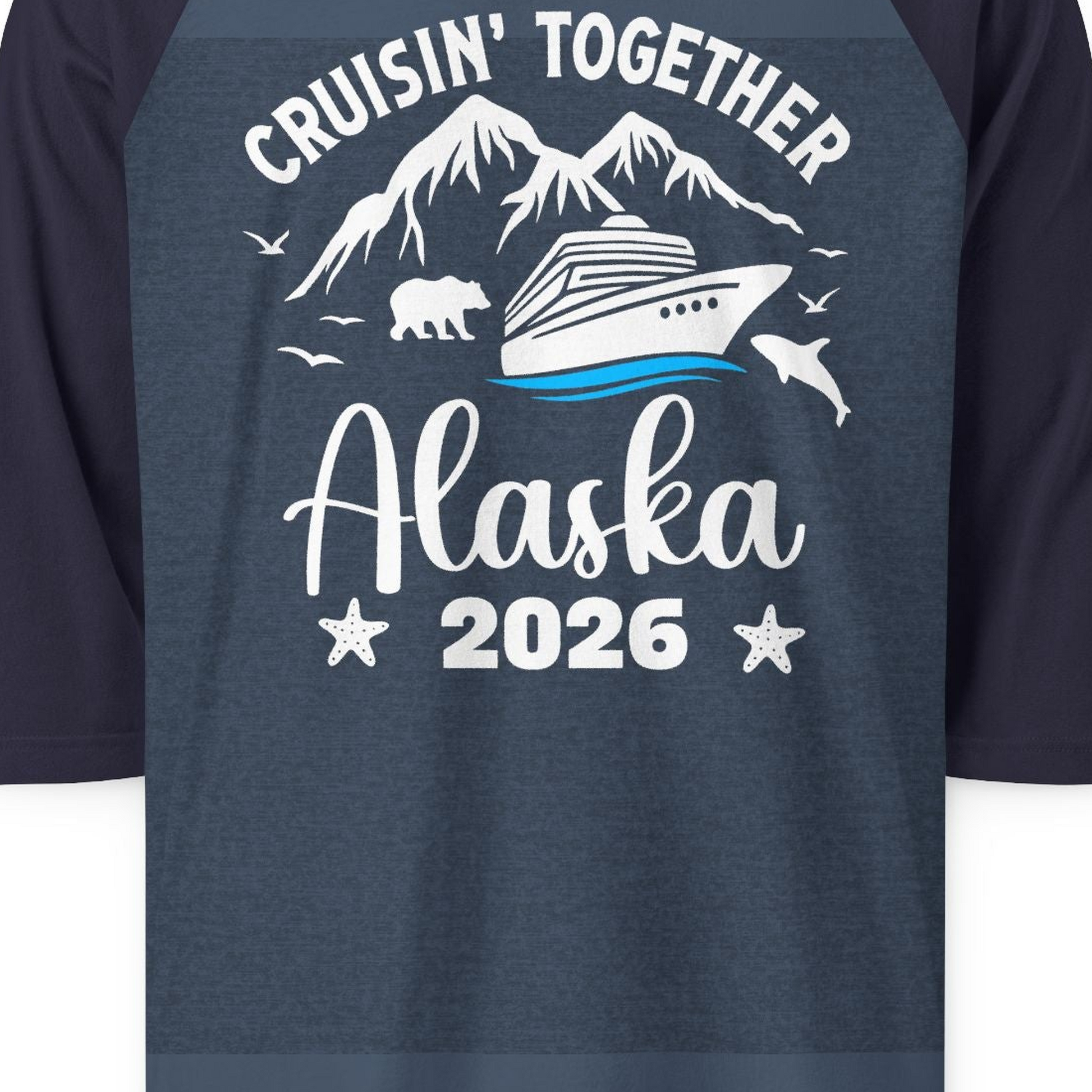 Alaska Cruise Adventure 2026 Shirt 3/4 Sleeve Raglan Shirt – Heather Denim/Navy – Alaska Cruise Shirts Close Up