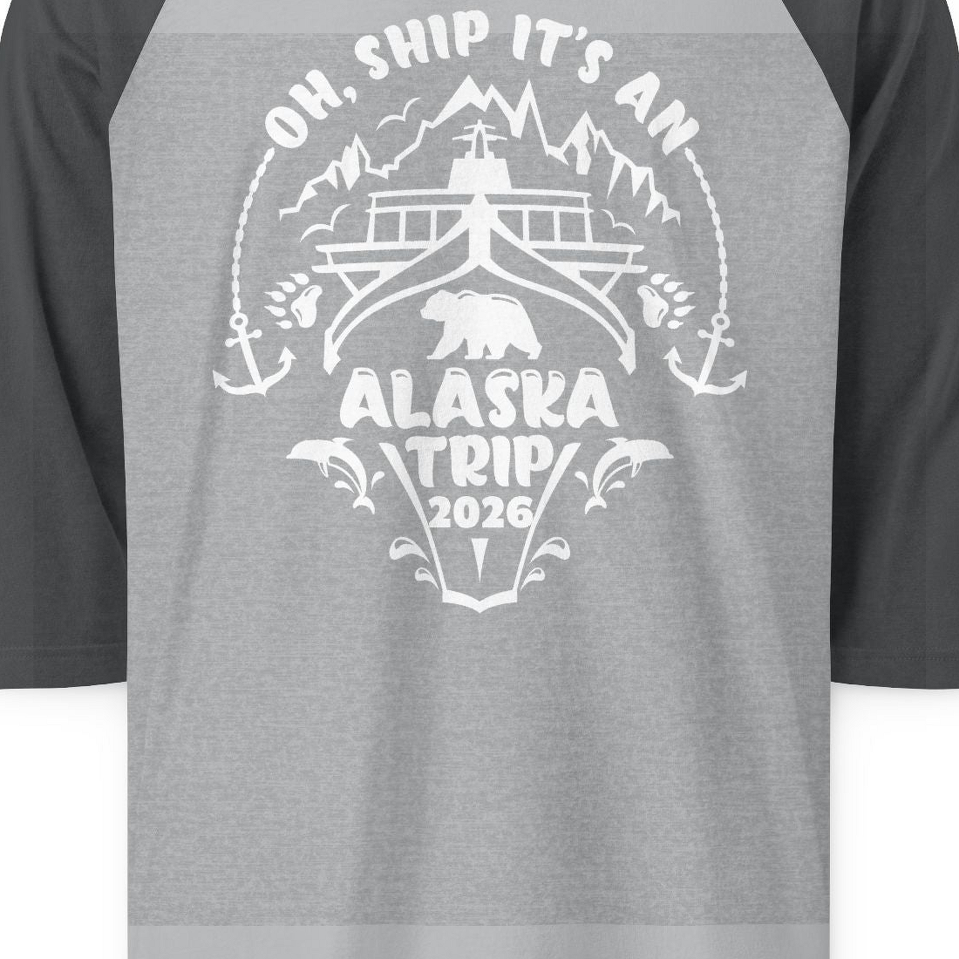 Oh Ship It’s an Alaska Trip 2026 Cruise and Wildlife Shirt — 3/4 Sleeve 3/4 Sleeve Raglan Shirt – Heather Grey/Heather Charcoal – Alaska Cruise Shirts Close Up