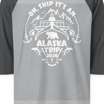 Oh Ship It’s an Alaska Trip 2026 Cruise and Wildlife Shirt — 3/4 Sleeve 3/4 Sleeve Raglan Shirt – Heather Grey/Heather Charcoal – Alaska Cruise Shirts Close Up