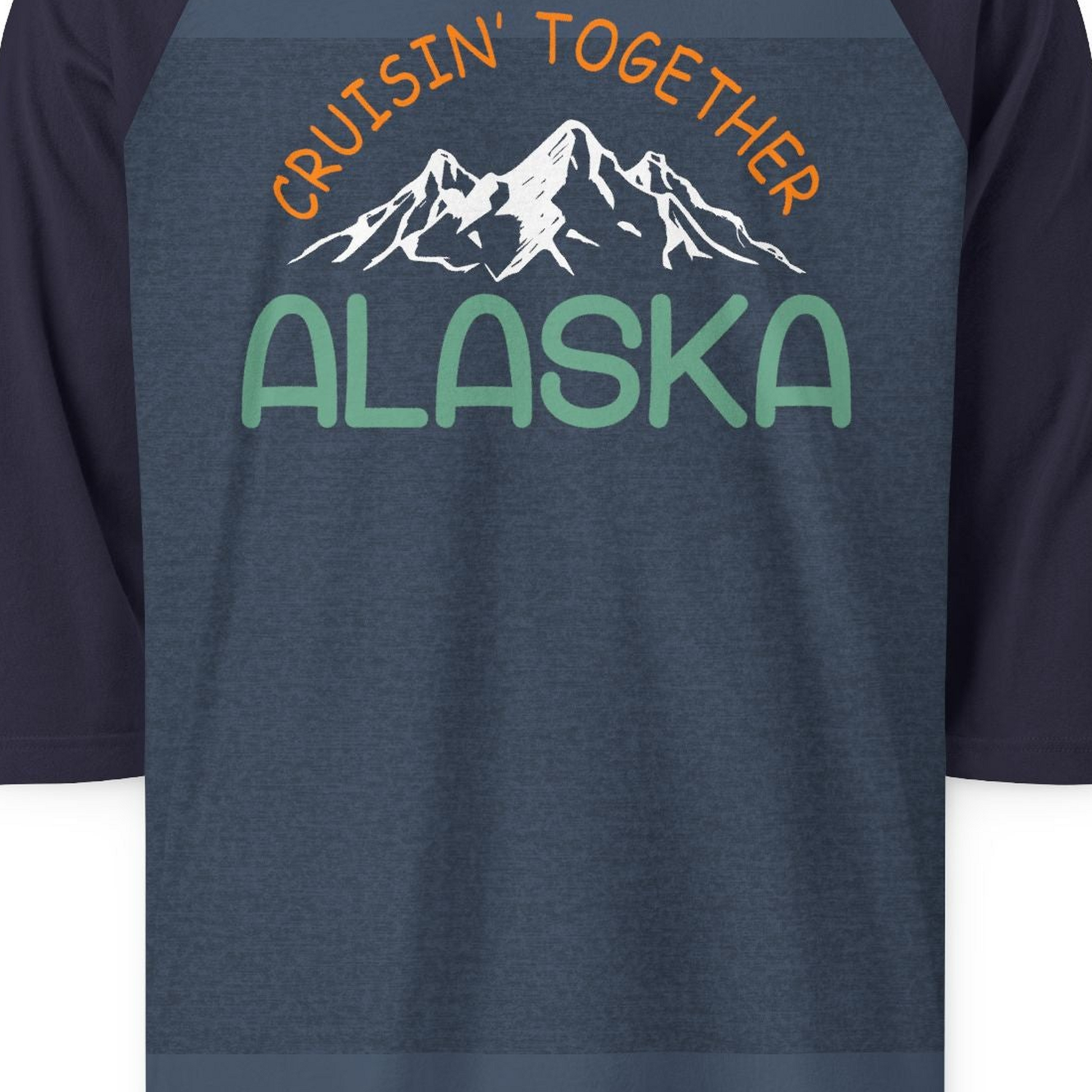 Cruisin Together Alaska Mountain Adventure Cruise Graphic Shirt — 3/4 Sleeve 3/4 Sleeve Raglan Shirt – Heather Denim/Navy – Alaska Cruise Shirts Close Up