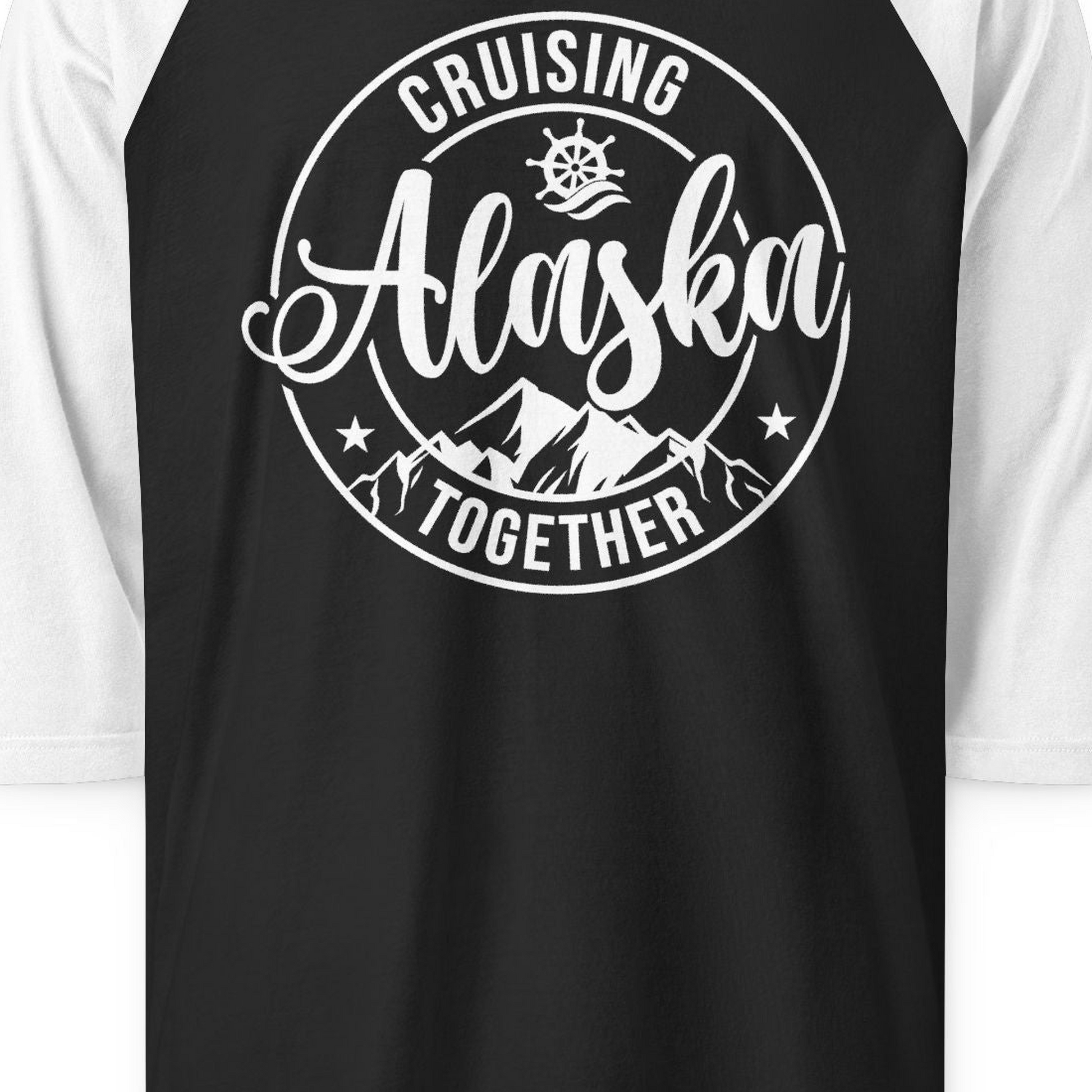 Cruising Alaska Together Shirt 3/4 Sleeve Raglan Shirt – Black/White – Alaska Cruise Shirts Close Up