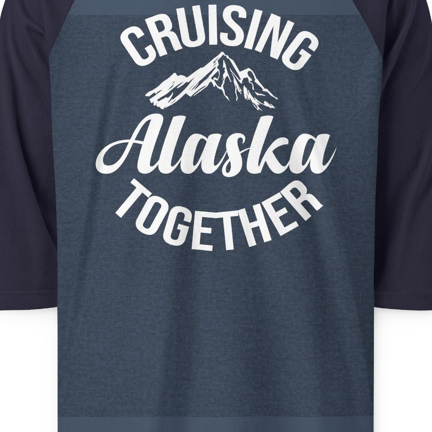 Cruising Alaska Together Mountain Adventure Travel Couples Shirt — 3/4 Sleeve 3/4 Sleeve Raglan Shirt – Heather Denim/Navy – Alaska Cruise Shirts Close Up