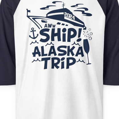 Aww Ship Alaska Cruise Shirt 3/4 Sleeve Raglan Shirt – White/Navy – Alaska Cruise Shirts Close Up