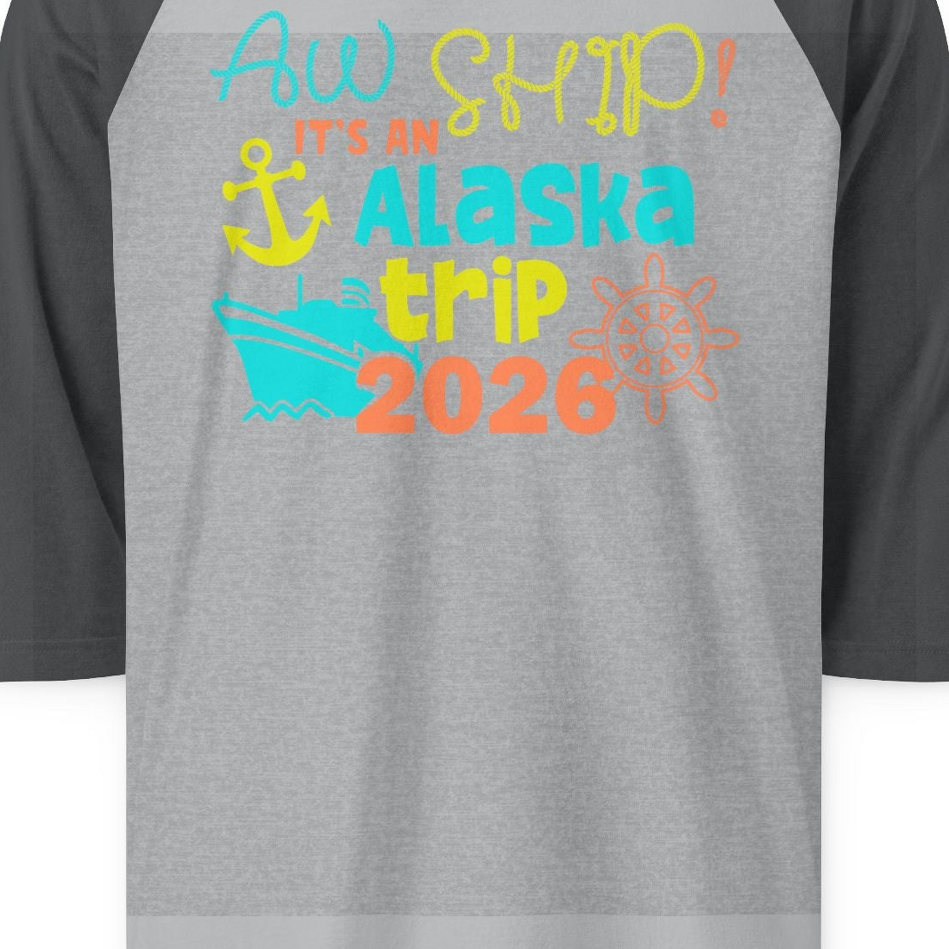 Alaska Trip 2026 Shirt Fun Nautical Cruise Family Group Matching Tee — 3/4 Sleeve 3/4 Sleeve Raglan Shirt – Heather Grey/Heather Charcoal – Alaska Cruise Shirts Close Up