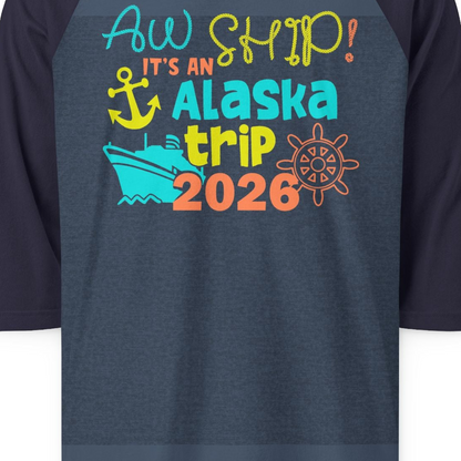 Alaska Trip 2026 Shirt Fun Nautical Cruise Family Group Matching Tee — 3/4 Sleeve 3/4 Sleeve Raglan Shirt – Heather Denim/Navy – Alaska Cruise Shirts Close Up
