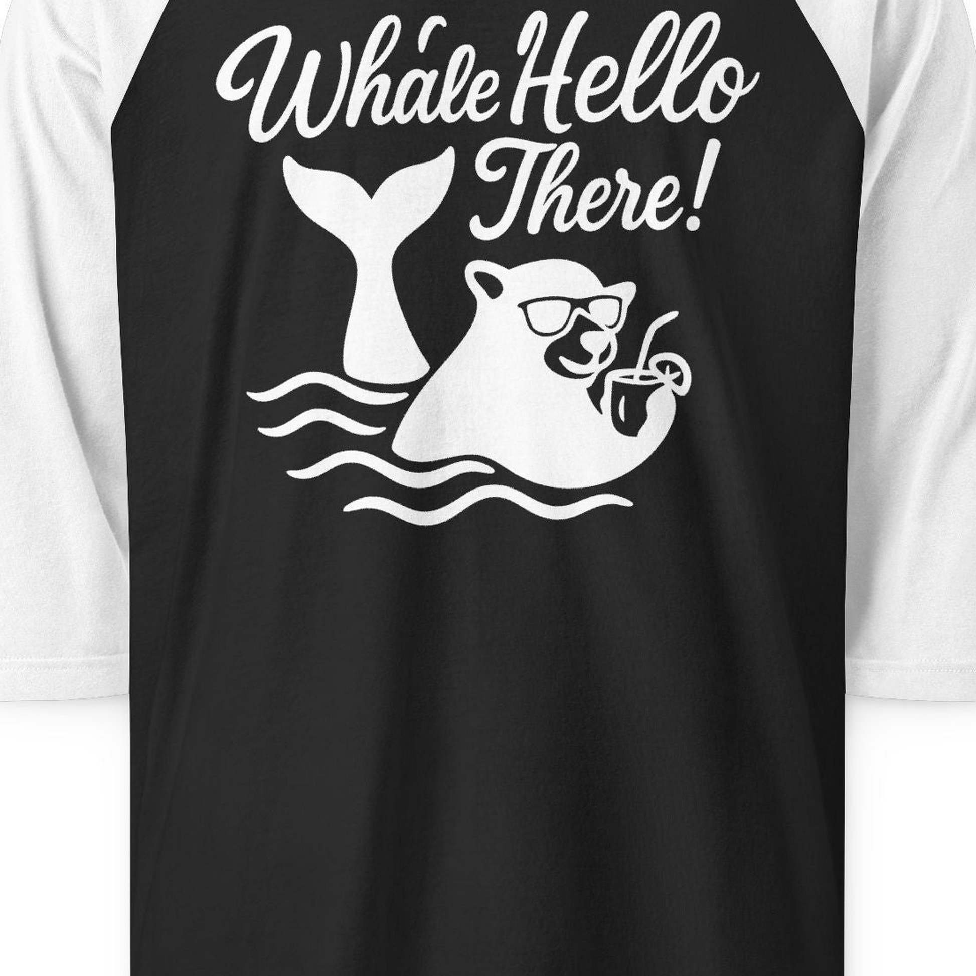 Whale Hello There Shirt 3/4 Sleeve Raglan Shirt – Black/White – Alaska Cruise Shirts Close Up