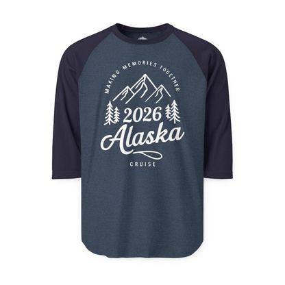 2026 Alaska Cruise Making Memories Shirt 3/4 Sleeve Raglan Shirt – Heather Denim/Navy – Alaska Cruise Shirts Close Up