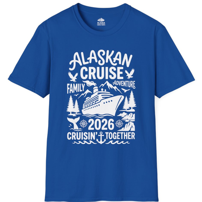 Alaska Cruise Family Adventure 2026 Cruisin Together Shirt – Royal – Alaska Cruise Shirts