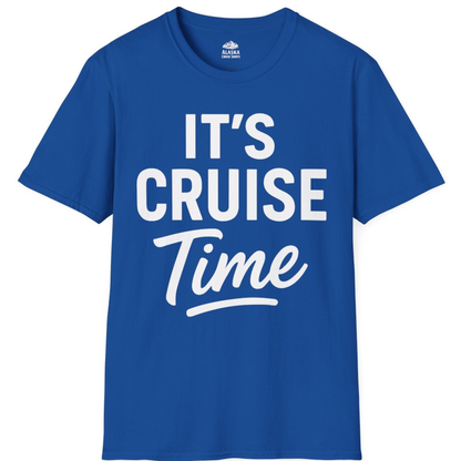 It’s Cruise Time Vacation Shirt for Cruise Lovers and Travelers – Royal – Alaska Cruise Shirts