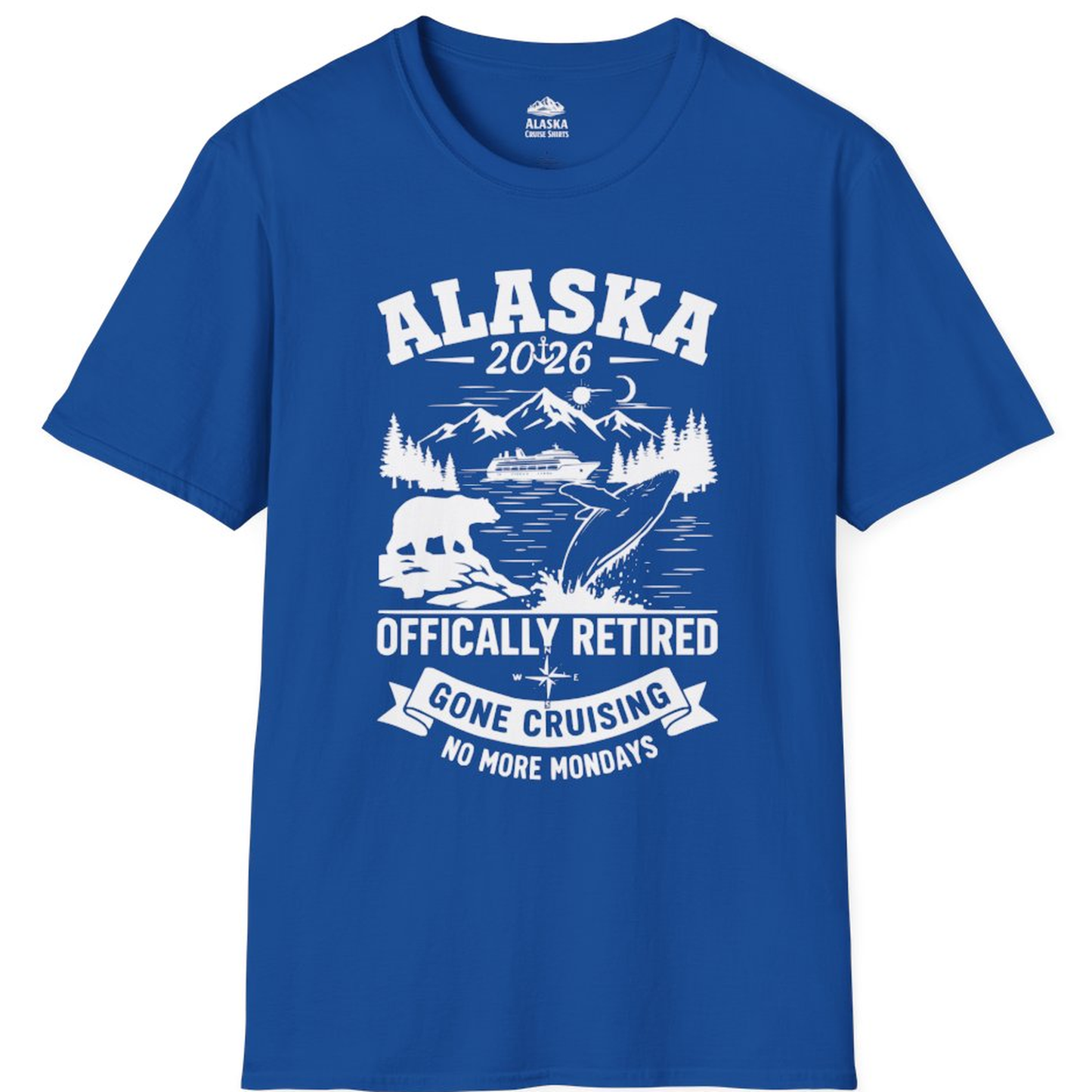 Alaska 2026 Officially Retired Gone Cruising T-Shirt for Travelers – Royal – Alaska Cruise Shirts