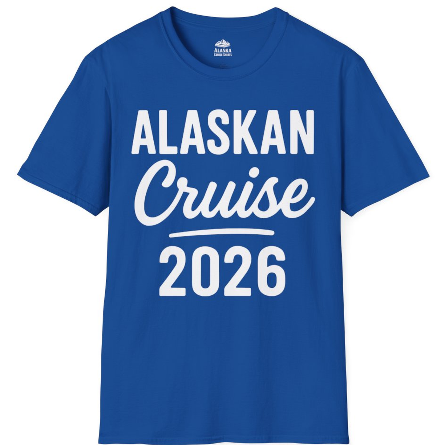 Alaskan Cruise 2026 Bold Script Vacation Group Travel Shirt – Royal – Alaska Cruise Shirts