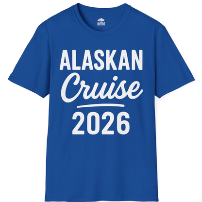 Alaskan Cruise 2026 Bold Script Vacation Group Travel Shirt – Royal – Alaska Cruise Shirts