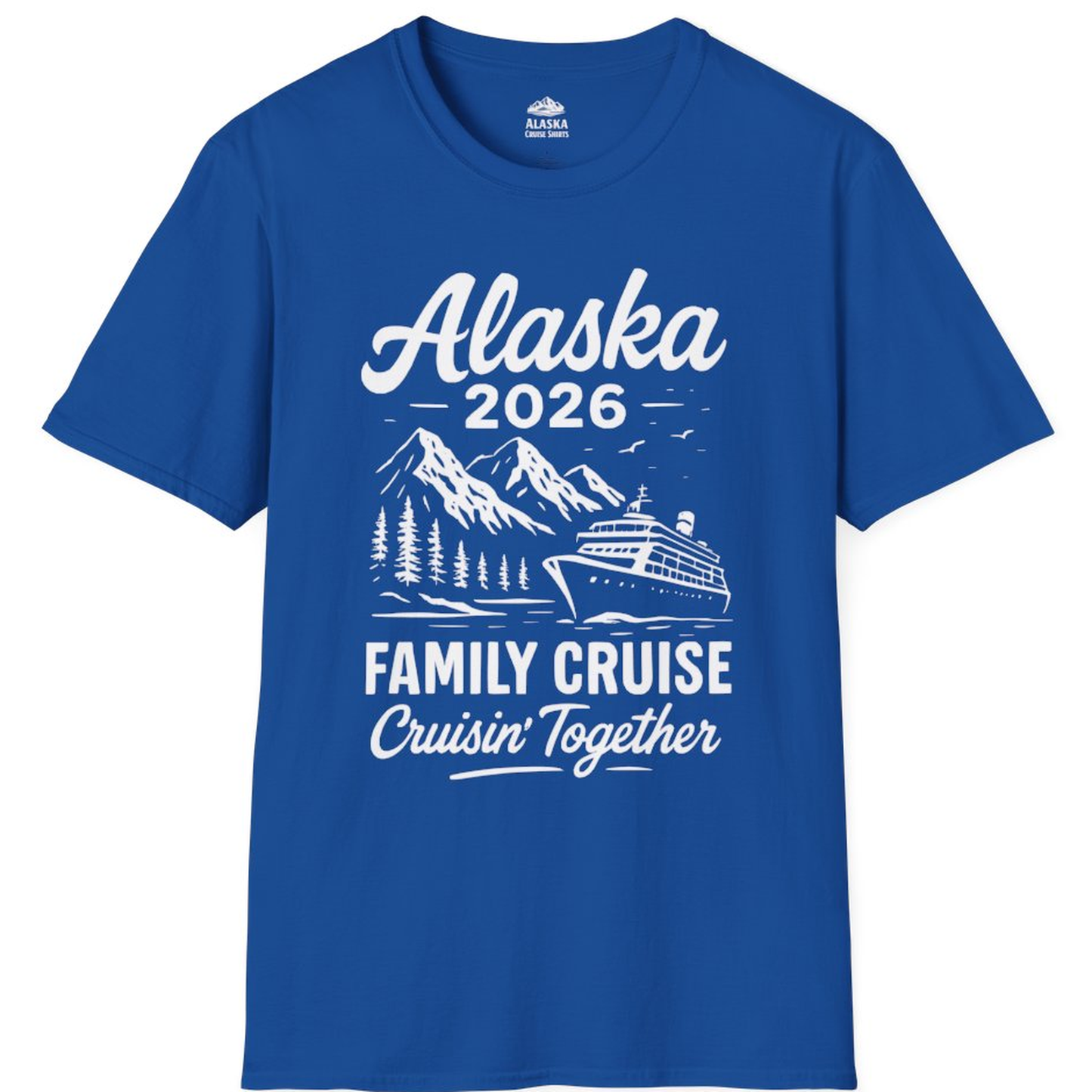 Alaska Family Cruise 2026 Cruisin Together Matching Shirt – Royal – Alaska Cruise Shirts