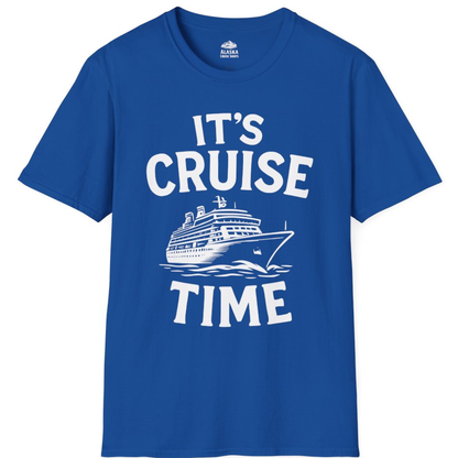 It’s Cruise Time Nautical Ship Vacation Travel T-Shirt – Royal – Alaska Cruise Shirts