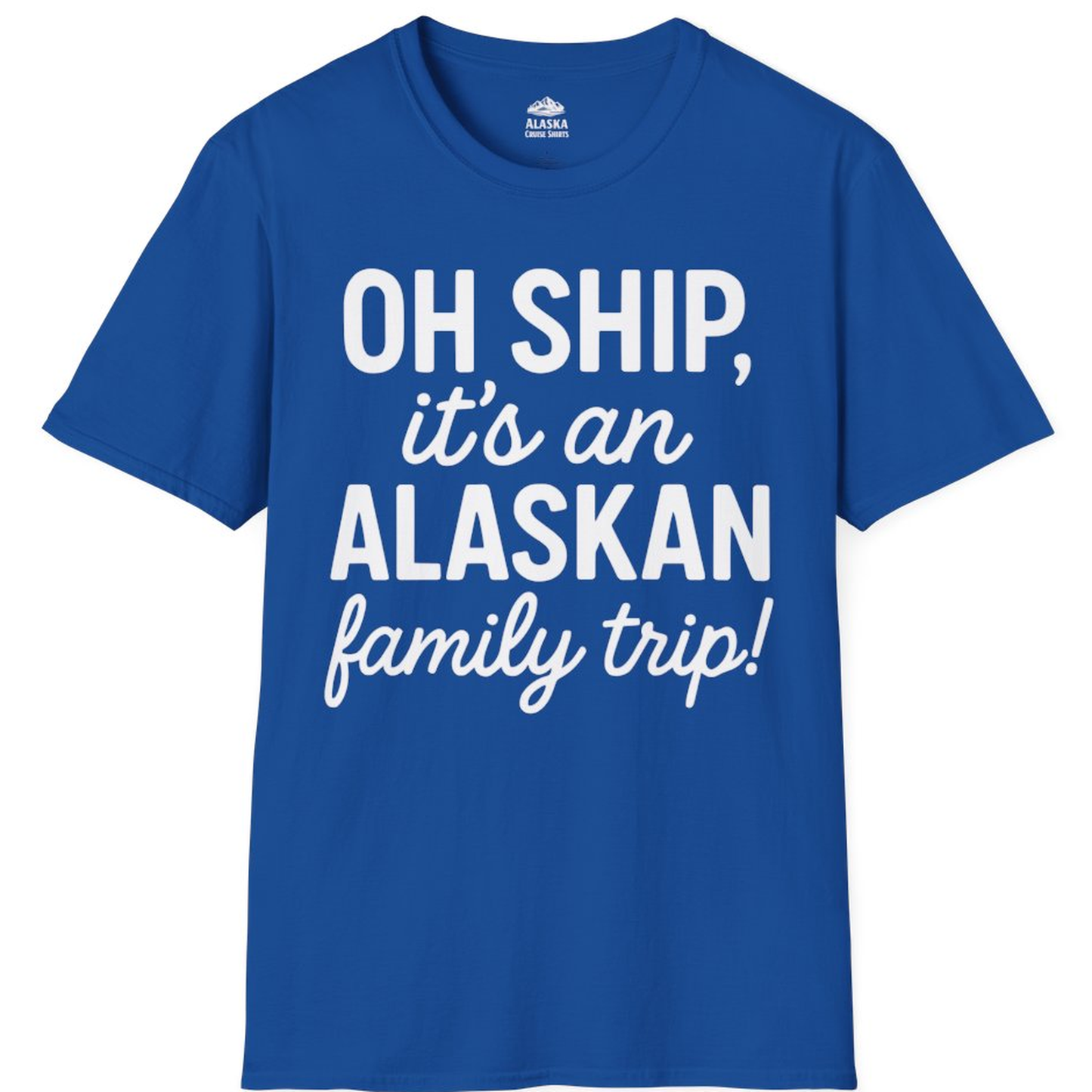 Funny Alaska Family Cruise Trip Statement Vacation Shirt – Royal – Alaska Cruise Shirts