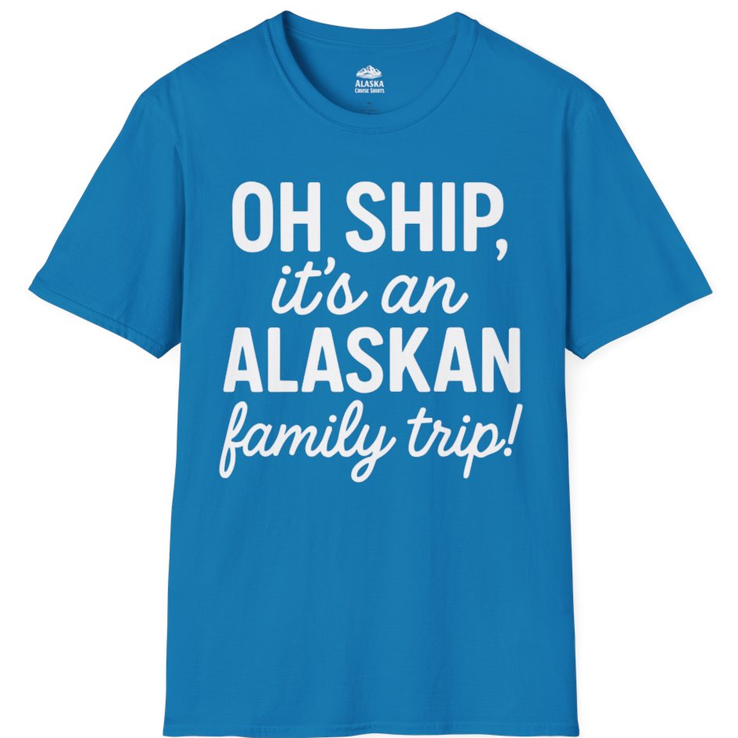 Funny Alaska Family Cruise Trip Statement Vacation Shirt – Sapphire – Alaska Cruise Shirts