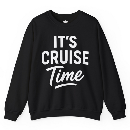It’s Cruise Time Vacation Shirt for Cruise Lovers and Travelers — Sweatshirt Sweatshirt – Alaska Cruise Shirts