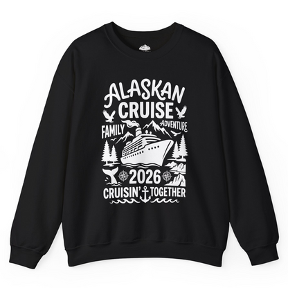 Alaska Cruise Family Adventure 2026 Cruisin Together Shirt — Sweatshirt Sweatshirt – Alaska Cruise Shirts