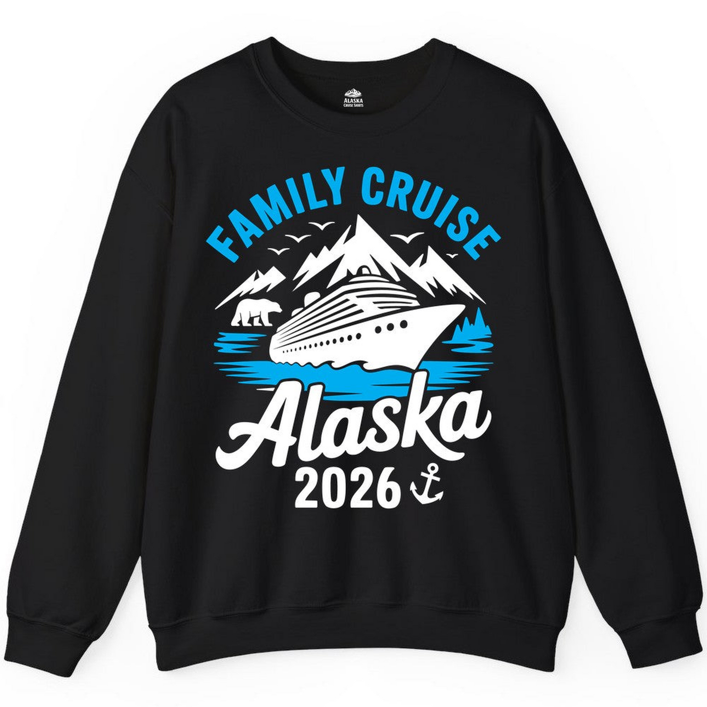 Alaska Family Cruise Shirt 2026 Mountains Wildlife Adventure Tee — Sweatshirt Sweatshirt – Alaska Cruise Shirts Close Up
