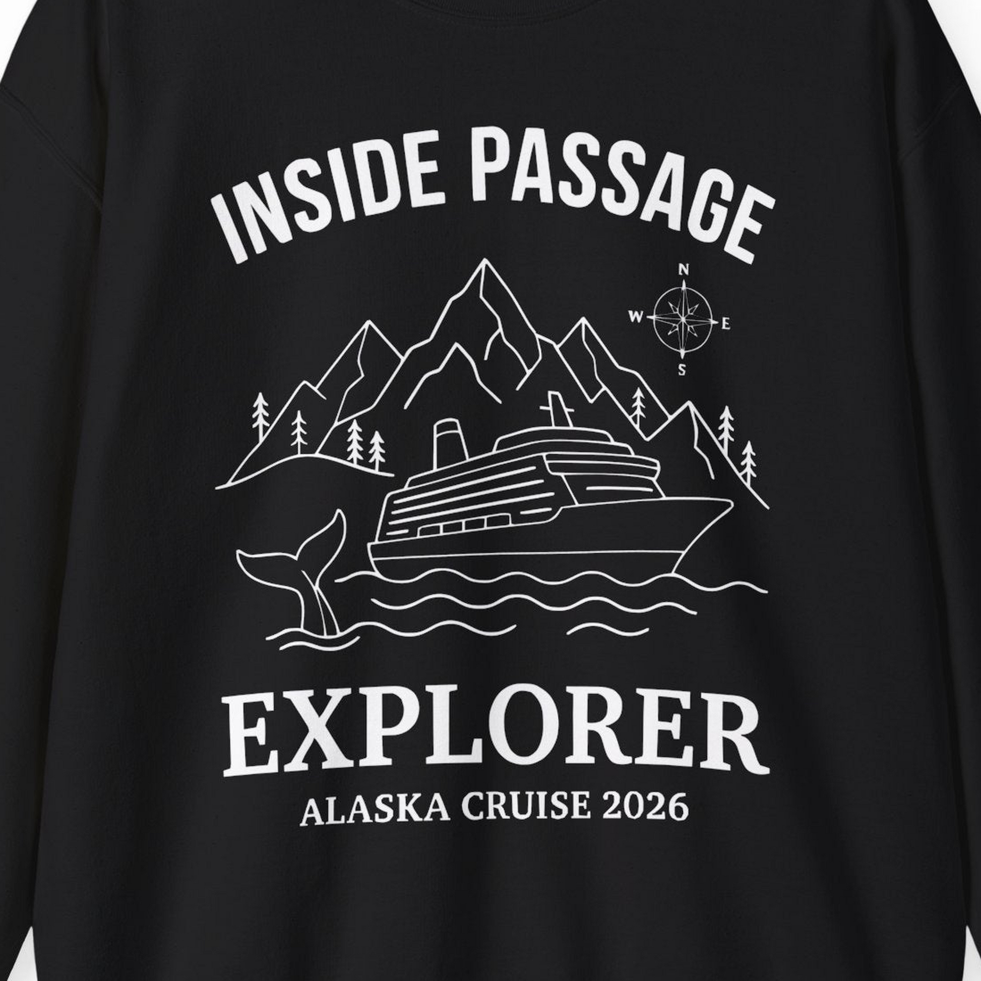 Inside Passage Explorer Alaska Cruise Adventure 2026 Shirt — Sweatshirt Sweatshirt – Alaska Cruise Shirts Close Up