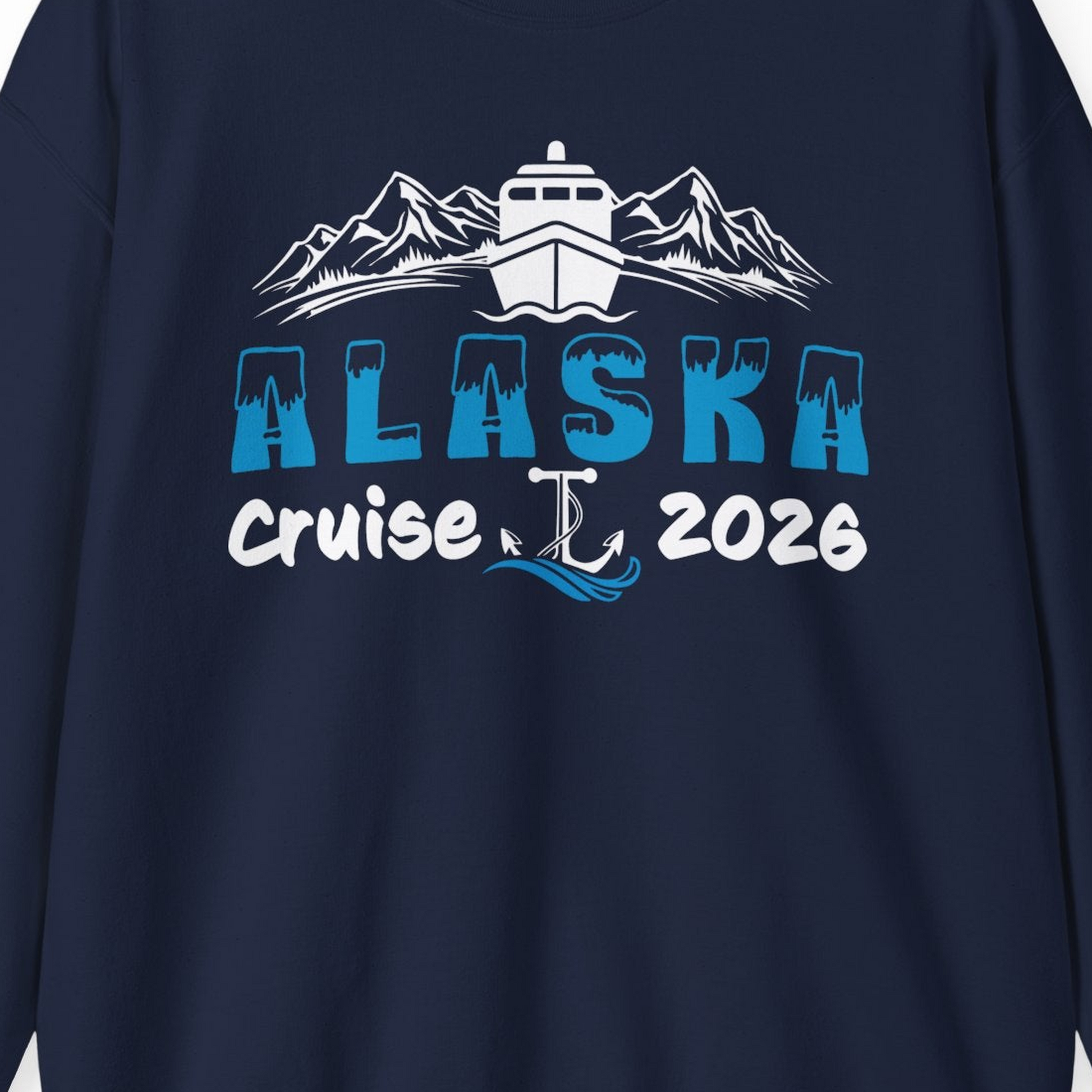 Alaska Cruise 2026 Shirt Sweatshirt – Alaska Cruise Shirts Close Up