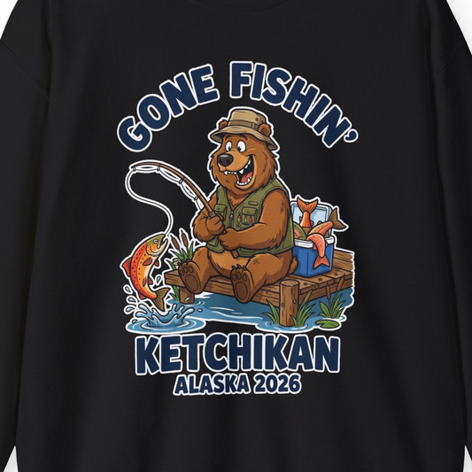 Gone Fishin Ketchikan Alaska 2026 Cartoon Bear Souvenir Shirt — Sweatshirt Sweatshirt – Alaska Cruise Shirts Close Up
