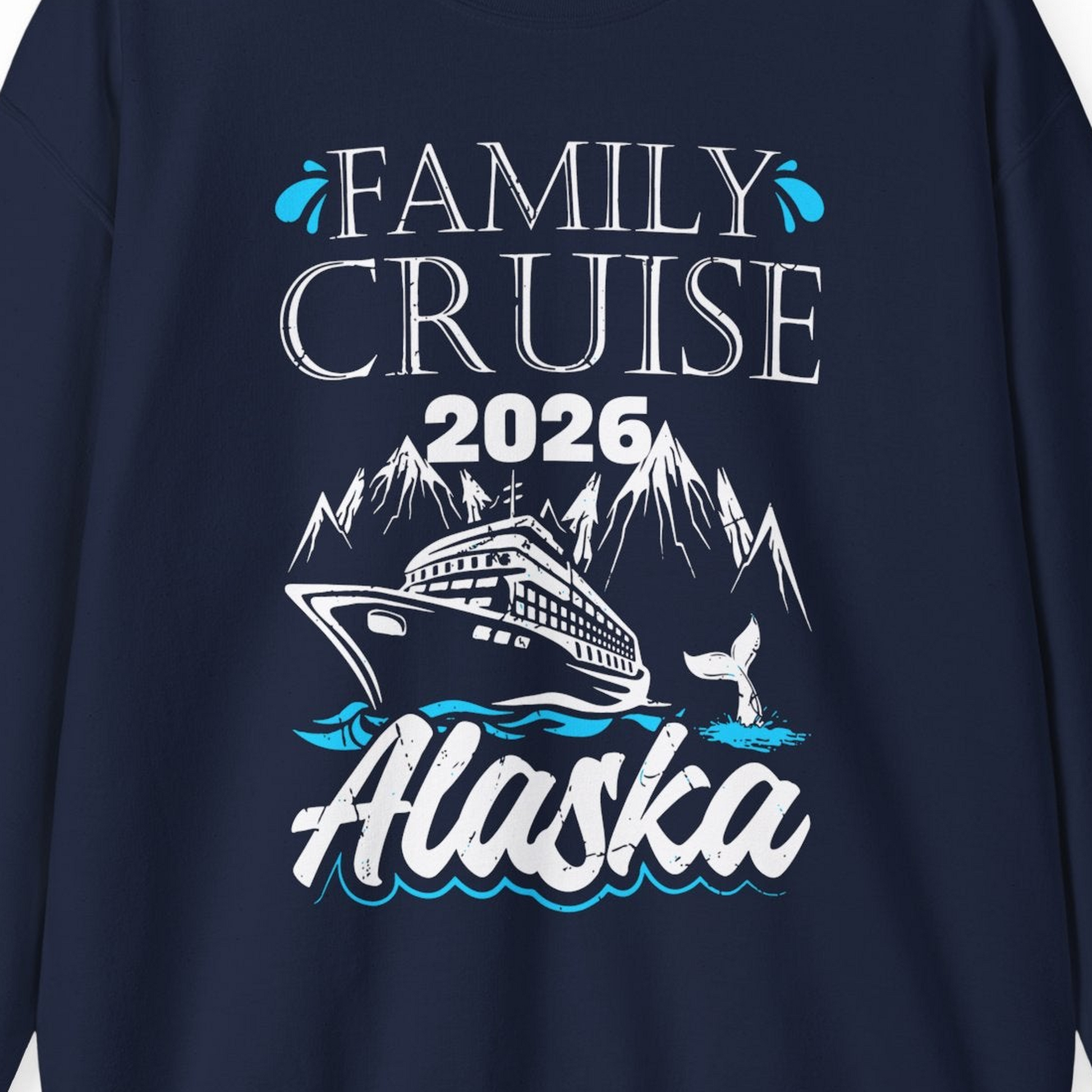 Alaska Family Cruise Shirt Sweatshirt – Alaska Cruise Shirts Close Up