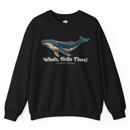 Whale Hello There Alaska Cruise sweatshirt Sweatshirt – Black – Alaska Cruise Shirts