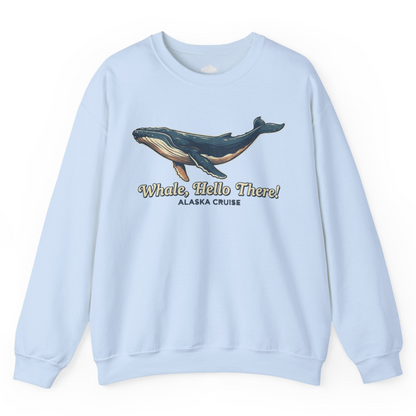 Whale Hello There Alaska Cruise sweatshirt Sweatshirt – Light Blue – Alaska Cruise Shirts