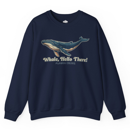 Whale Hello There Alaska Cruise sweatshirt Sweatshirt – Navy – Alaska Cruise Shirts
