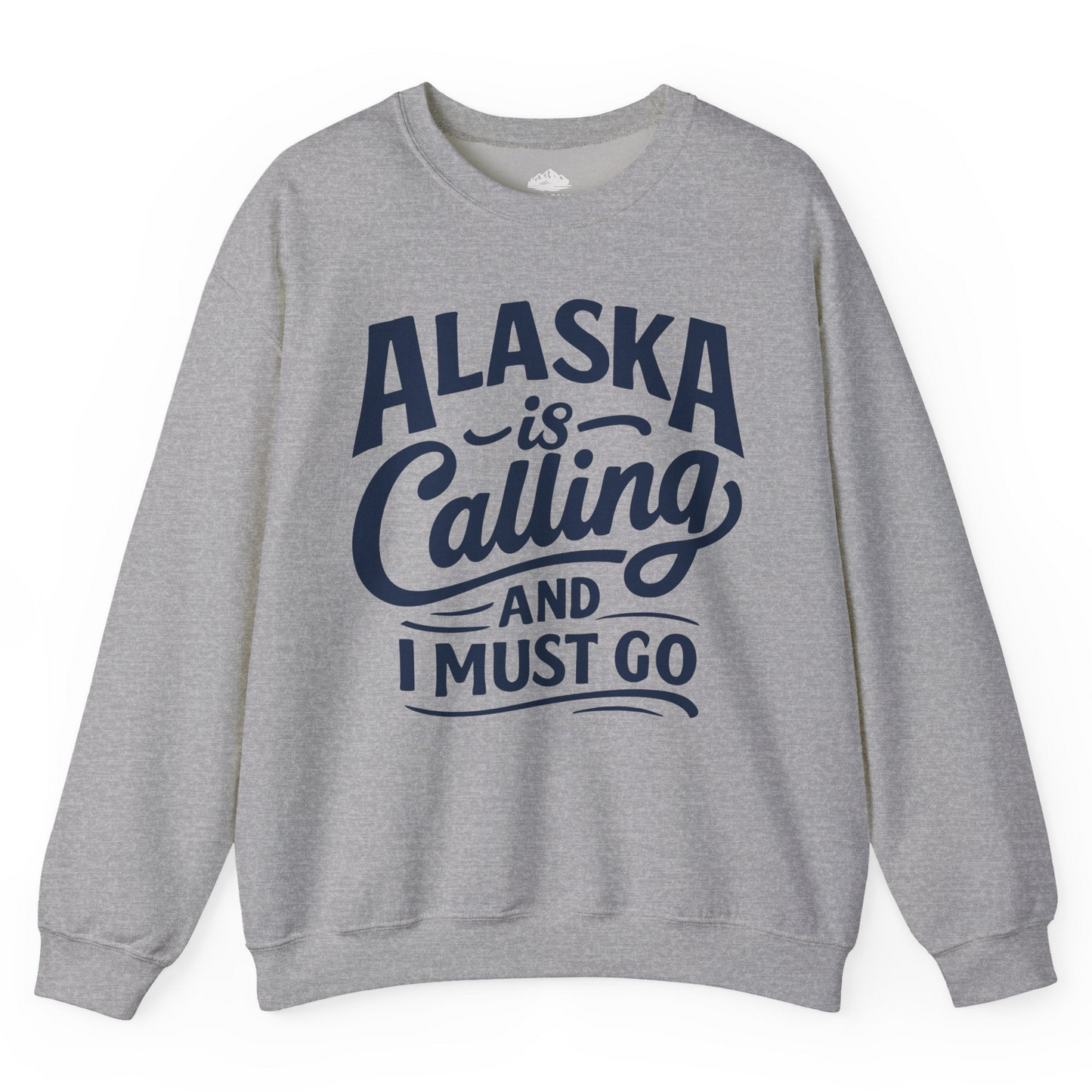Alaska Is Calling Adventure Typography Shirt Sweatshirt – Sport Grey – Alaska Cruise Shirts