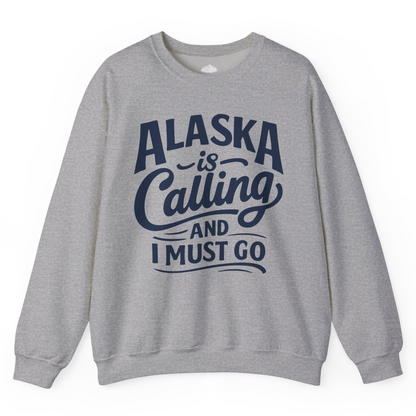 Alaska Is Calling Adventure Typography Shirt Sweatshirt – Sport Grey – Alaska Cruise Shirts