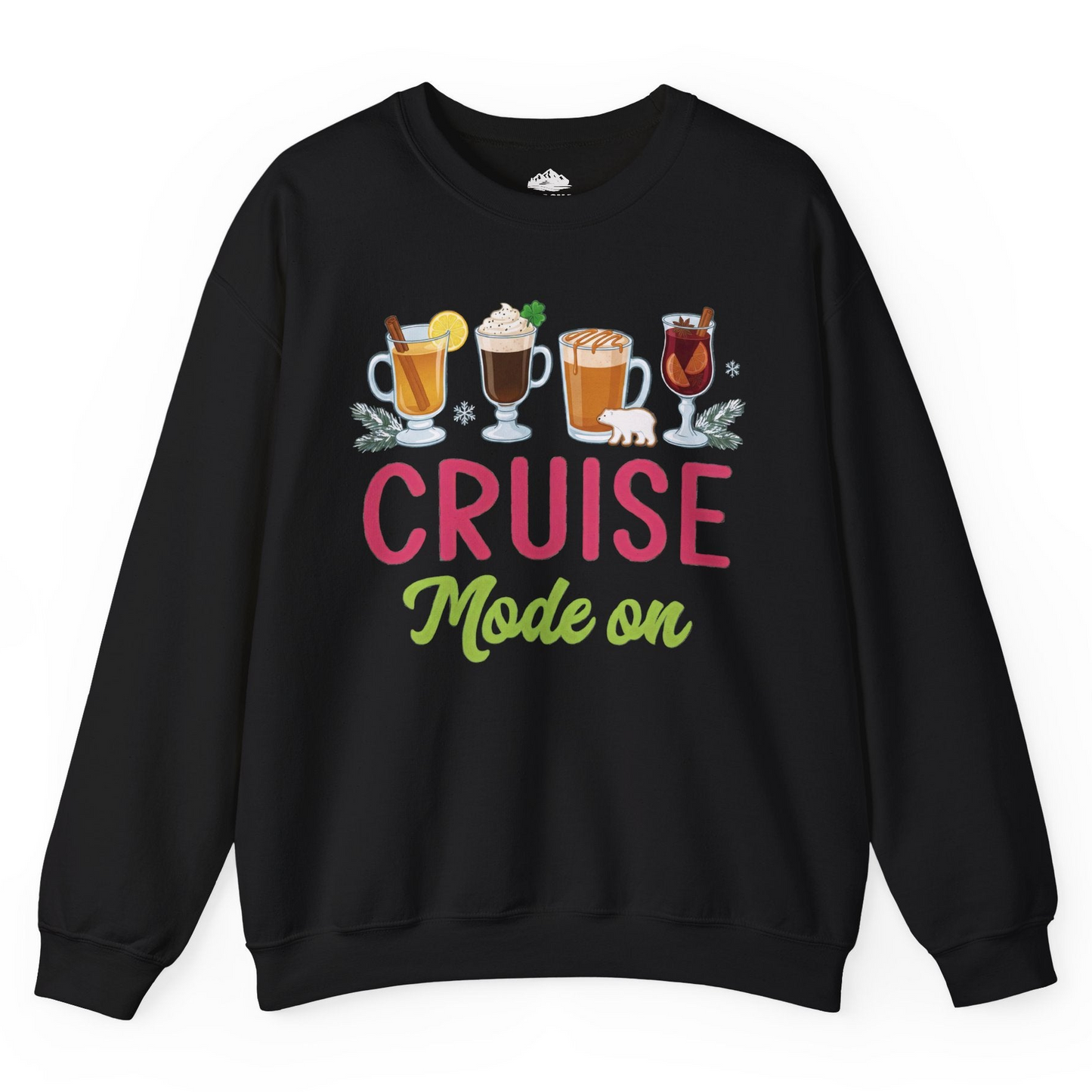 Cruise Mode On Shirt Sweatshirt – Black – Alaska Cruise Shirts