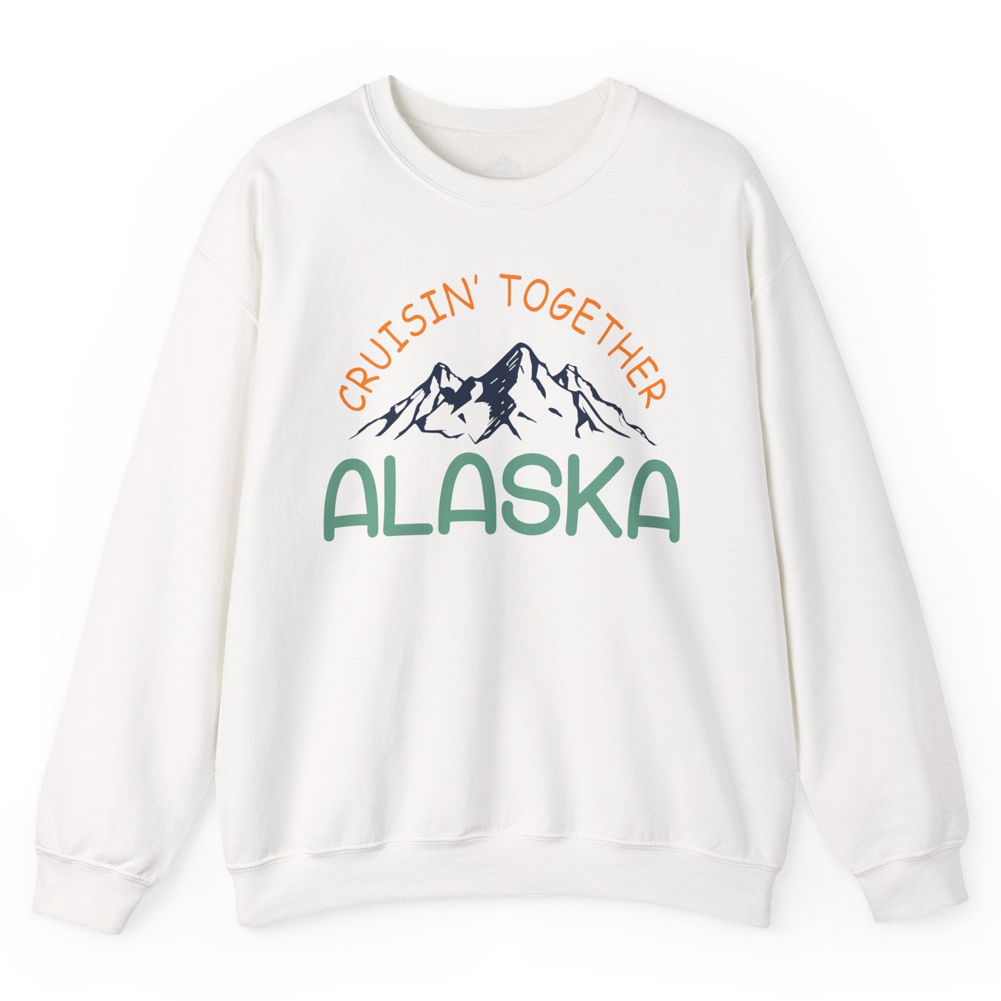 Cruisin Together Alaska Mountain Adventure Cruise Graphic Shirt — Sweatshirt Sweatshirt – White – Alaska Cruise Shirts