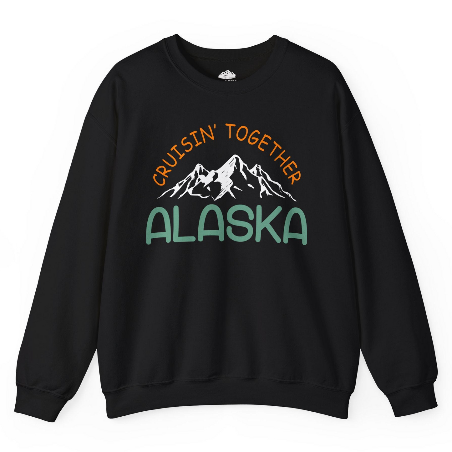 Cruisin Together Alaska Mountain Adventure Cruise Graphic Shirt — Sweatshirt Sweatshirt – Black – Alaska Cruise Shirts