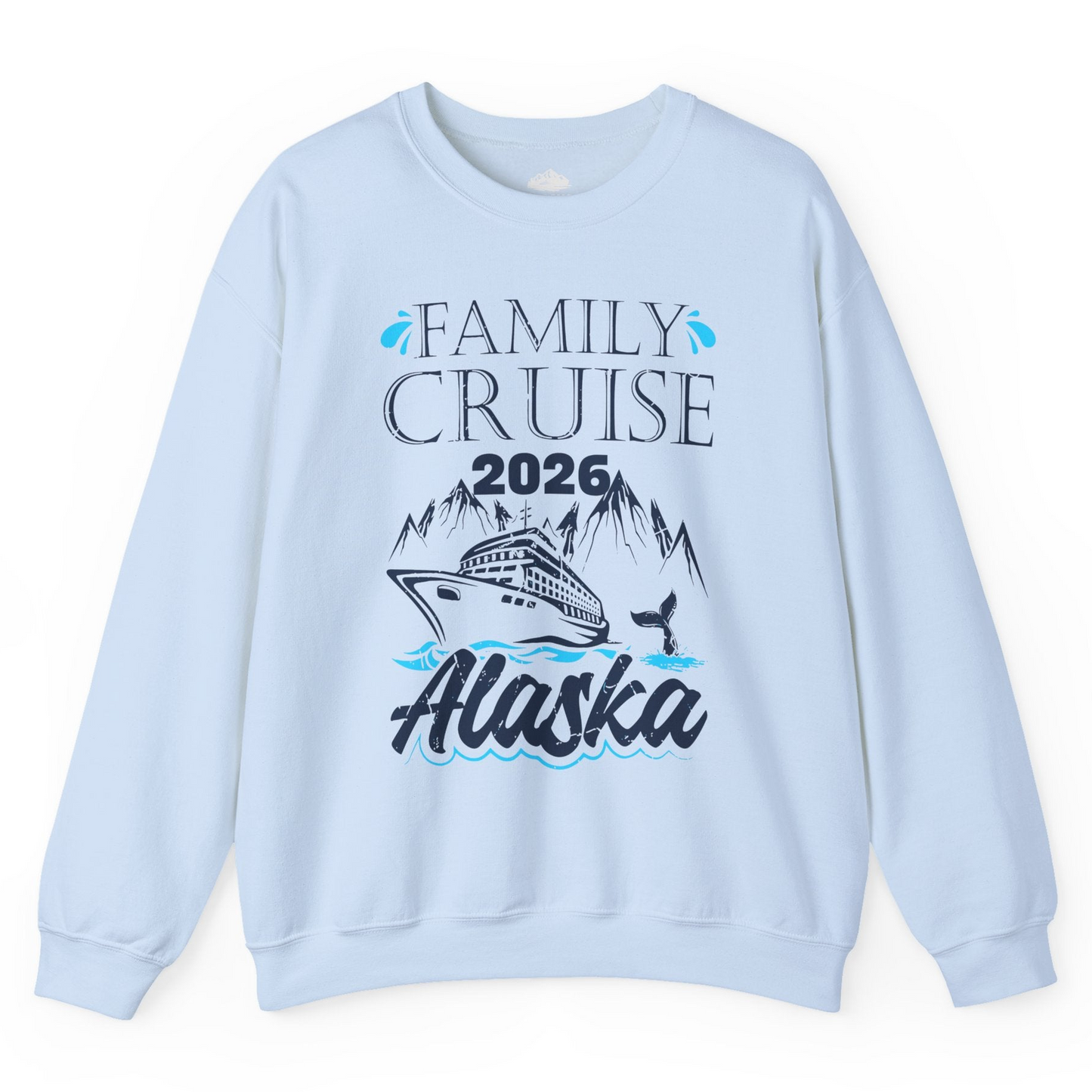 Alaska Family Cruise Shirt Sweatshirt – Light Blue – Alaska Cruise Shirts