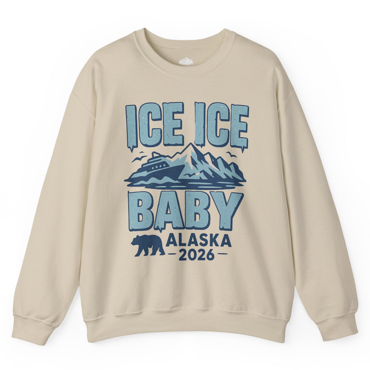 Ice Ice Baby Alaska Cruise Shirt Sweatshirt – Sand – Alaska Cruise Shirts