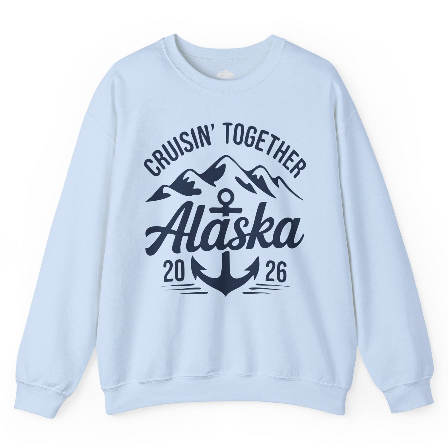 Alaska Cruise Shirt Sweatshirt – Light Blue – Alaska Cruise Shirts