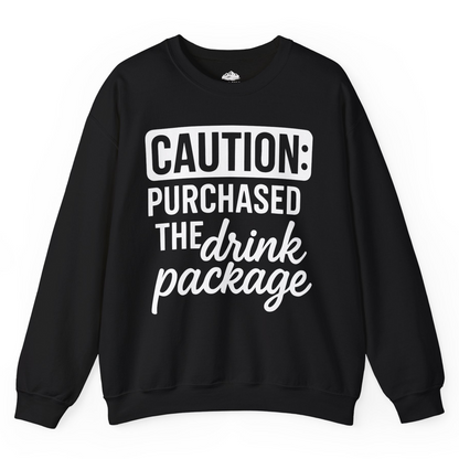 Caution Purchased Drink Package Funny Cruise Vacation T-Shirt — Sweatshirt Sweatshirt – Black – Alaska Cruise Shirts