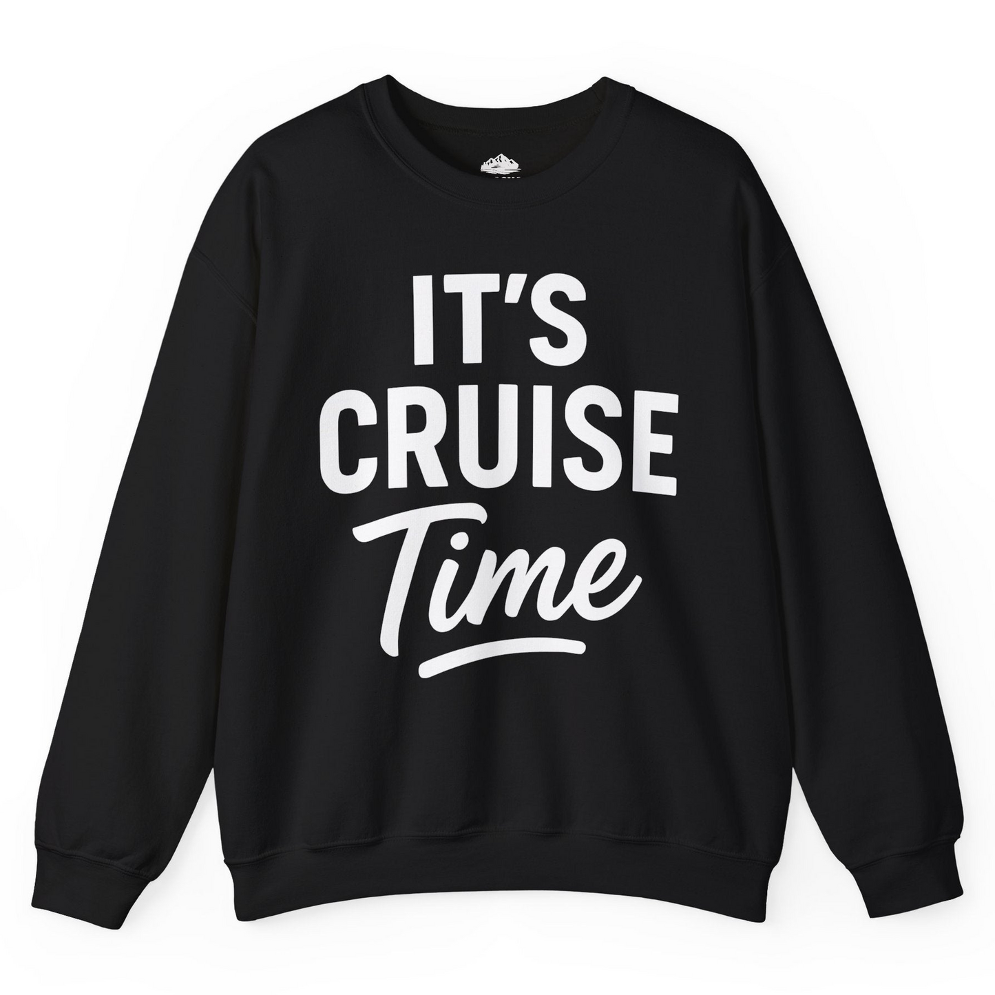 It’s Cruise Time Vacation Shirt for Cruise Lovers and Travelers — Sweatshirt Sweatshirt – Black – Alaska Cruise Shirts