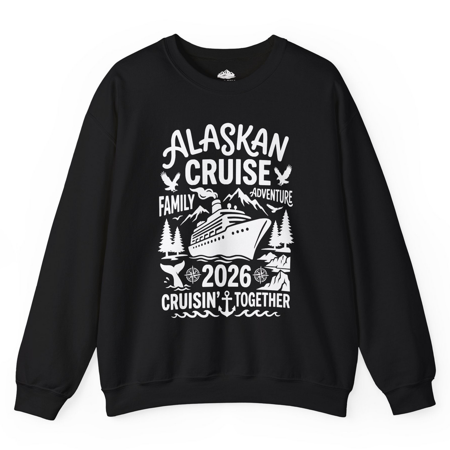 Alaska Cruise Family Adventure 2026 Cruisin Together Shirt — Sweatshirt Sweatshirt – Black – Alaska Cruise Shirts
