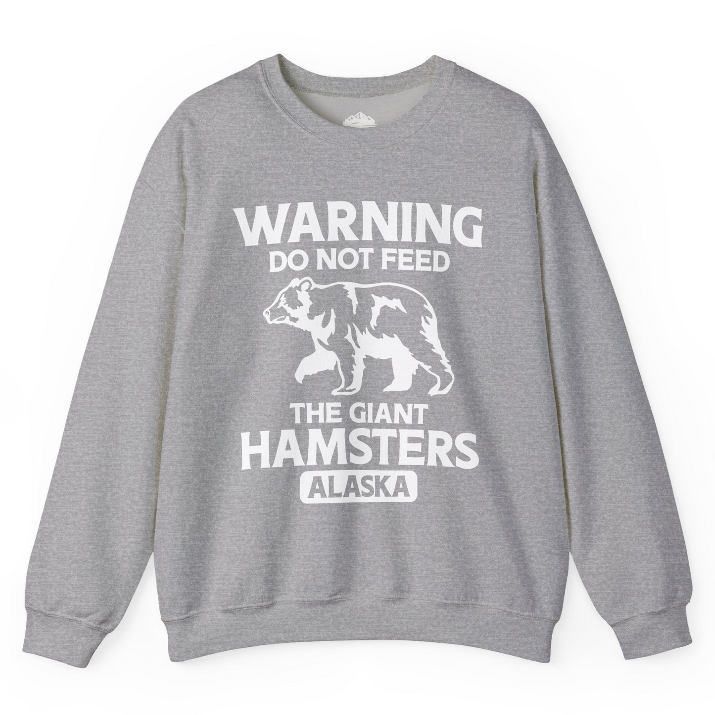 Warning Do Not Feed The Giant Hamsters Alaska Funny Bear Shirt Sweatshirt – Sport Grey – Alaska Cruise Shirts
