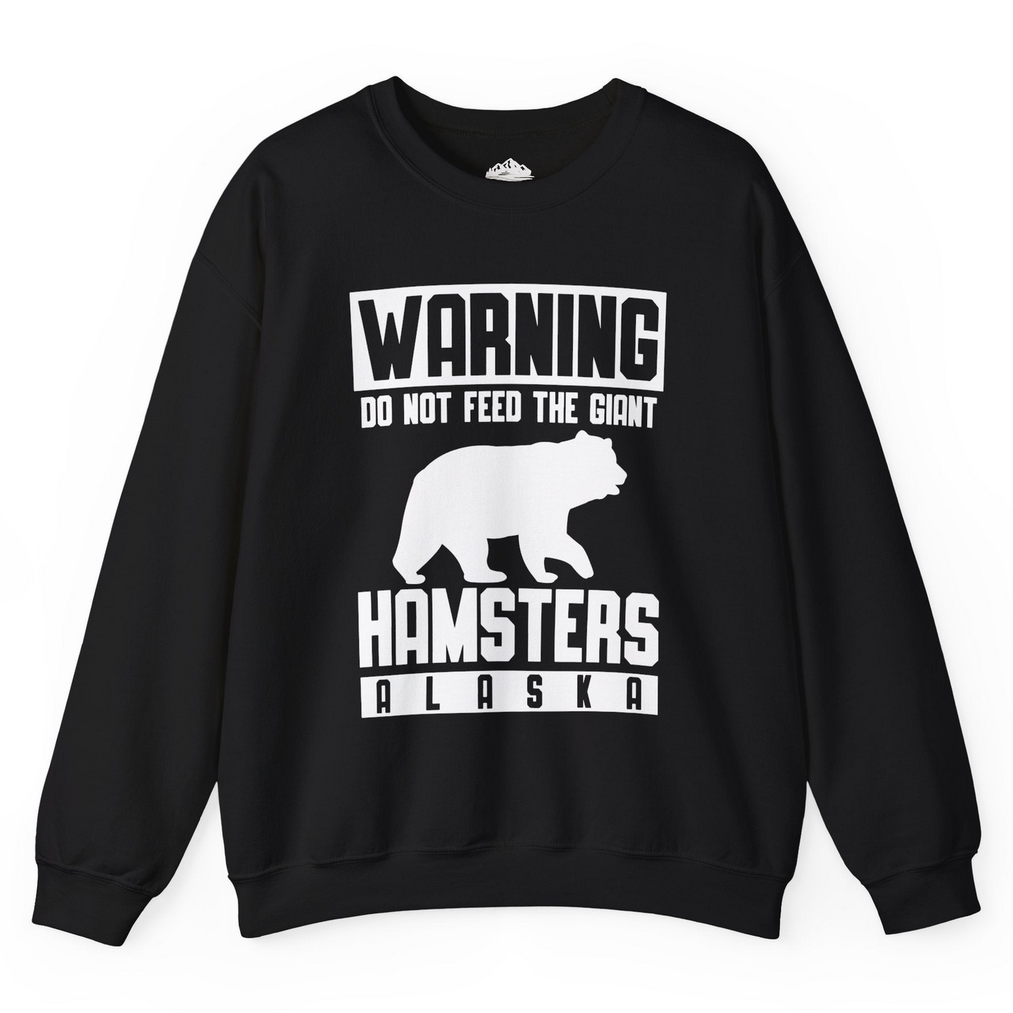 Funny Alaska Bear Giant Hamster Warning Sign Shirt for Travelers Sweatshirt – Black – Alaska Cruise Shirts