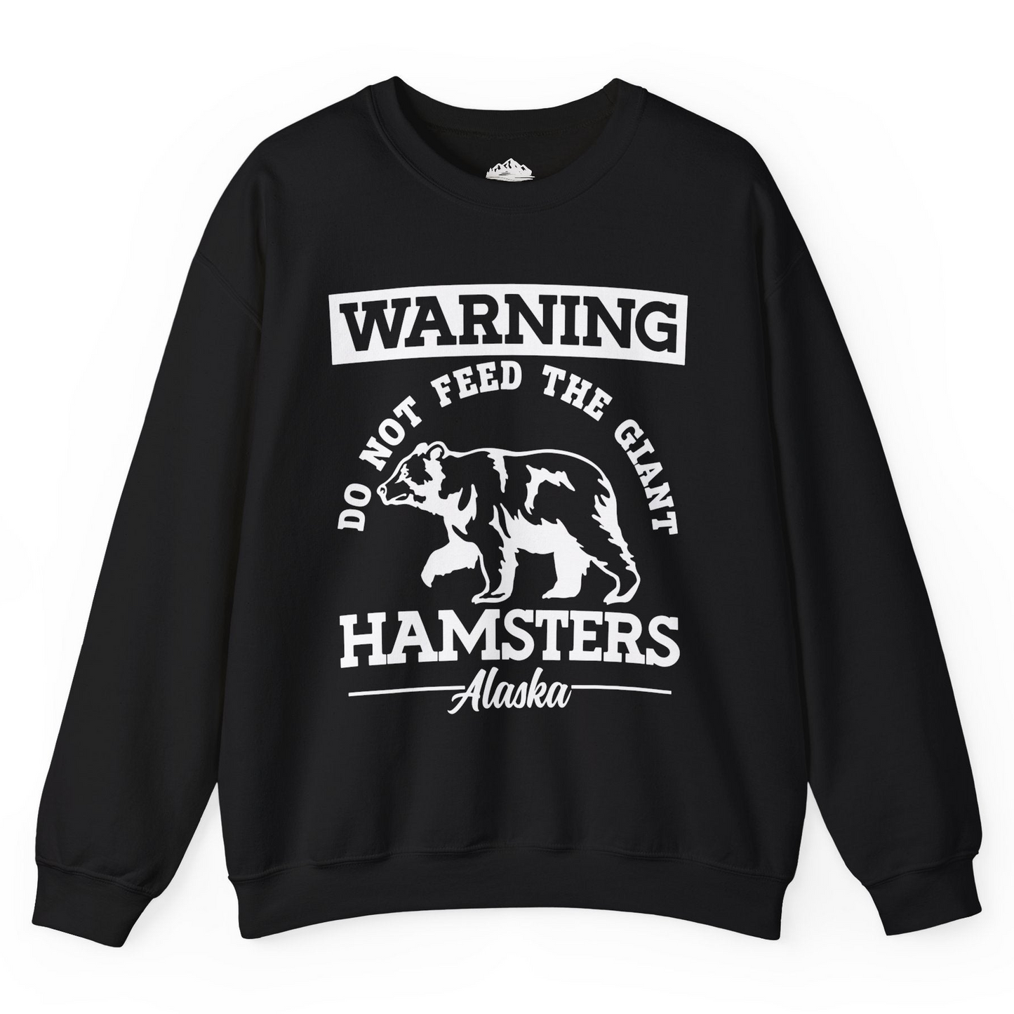 Funny Alaska Bear Warning Parody Do Not Feed the Giant Hamsters Shirt Sweatshirt – Black – Alaska Cruise Shirts