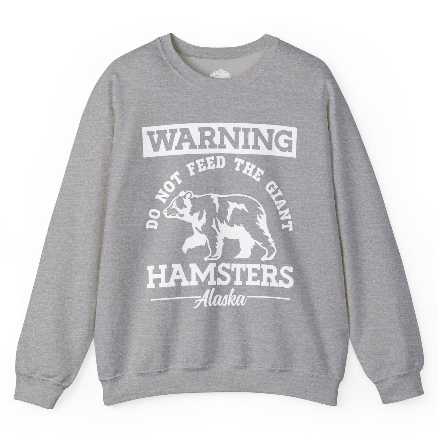 Funny Alaska Bear Warning Parody Do Not Feed the Giant Hamsters Shirt Sweatshirt – Sport Grey – Alaska Cruise Shirts
