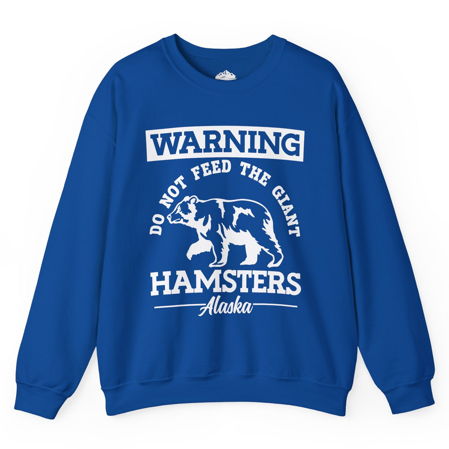 Funny Alaska Bear Warning Parody Do Not Feed the Giant Hamsters Shirt Sweatshirt – Royal – Alaska Cruise Shirts