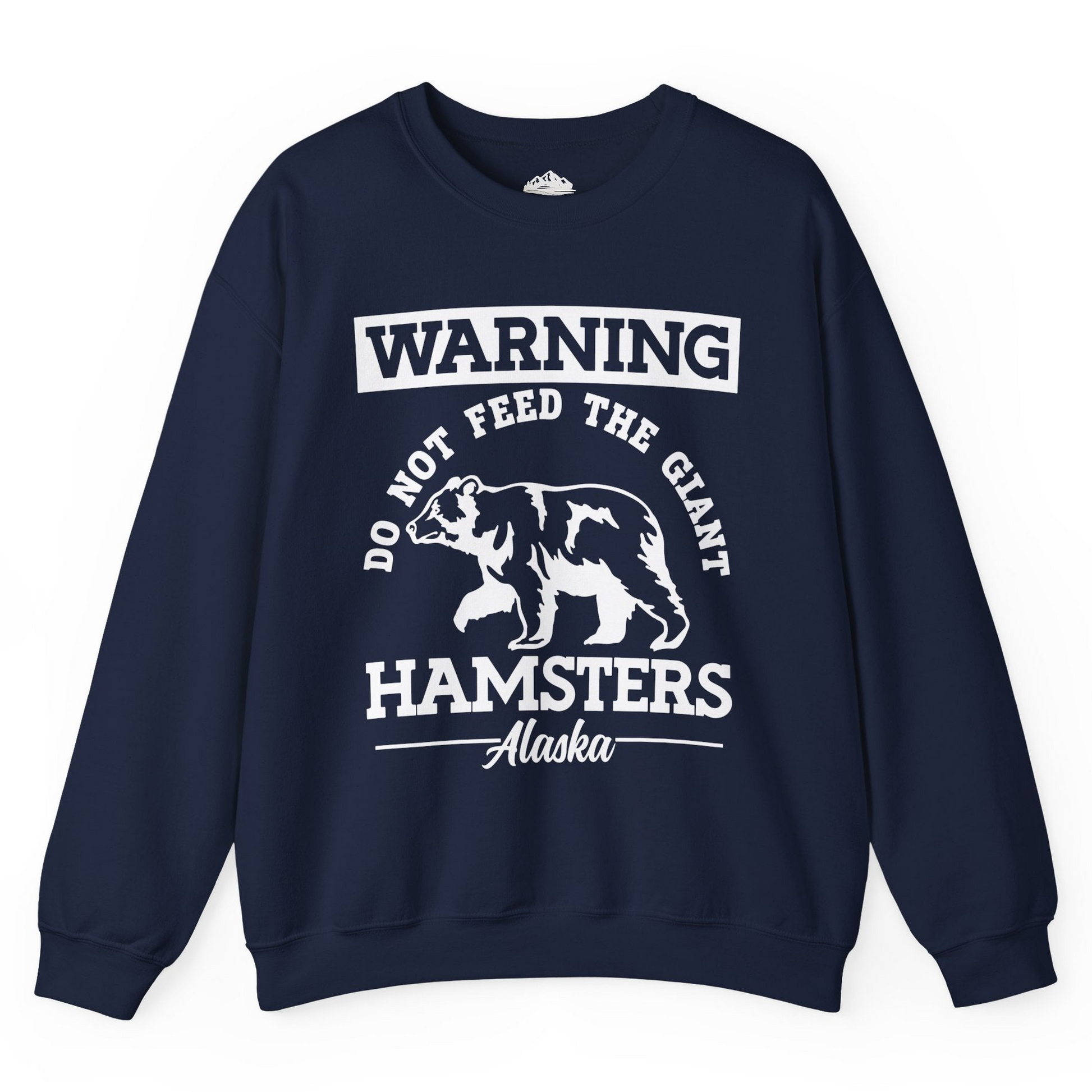 Funny Alaska Bear Warning Parody Do Not Feed the Giant Hamsters Shirt Sweatshirt – Navy – Alaska Cruise Shirts